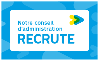 Notre conseil d'administration recrute