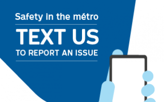 Safety in the métro text us to report an issue